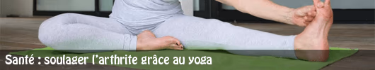 Santé : soulager l’arthrite grâce au yoga