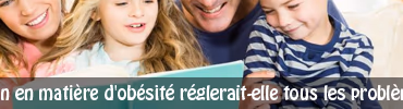 L’éducation en matière d’obésité réglerait-elle tous les problèmes ?